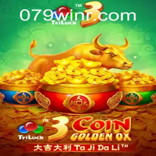 Dive into the World of 3CoinGoldenOX with 079win.com